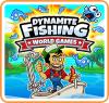 Dynamite Fishing - World Games